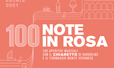 CHIARETTO DI BARDOLINO: AL VIA LA SECONDA EDIZIONE DI 100 NOTE IN ROSA PER RILANCIARE RISTORANTI E MUSICISTI