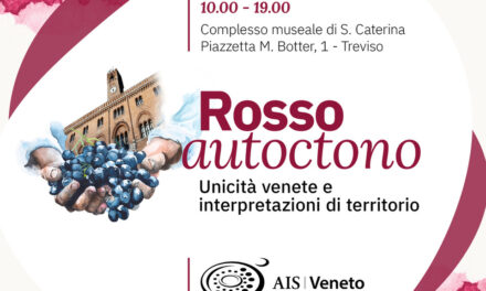 AIS VENETO, ROSSO AUTOCTONO: A TREVISO SFILANO LE UNICITÀ VENETE E LE INTERPRETAZIONI DEL TERRITORIO